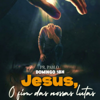 Pr. Pablo - Jesus O Fim das Nossas Lutas - 22-12-2024 