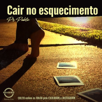 PR PABLO - CAIR NO ESQUECIMENTO - 06 DE MAIO