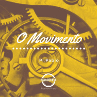 PR. PABLO - O movimento- 05.07.2020
