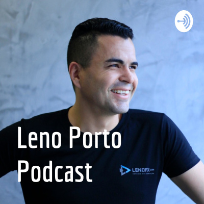 Leno Porto Podcast