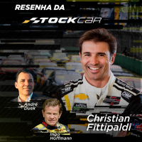 Ep. 06 - Resenha da Stock com Christian Fittipaldi