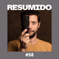 #58 — Menos é mais