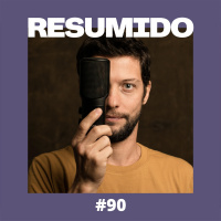 #90 — RESUMIDO Entrevista: Bruno Torturra
