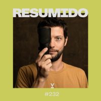 #232  — Redes sociais sintéticas / Artistas e comunidades / Neutralidade da rede