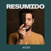 #239  — Drama na OpenAi / Era do conteúdo curto / Brasil conectado