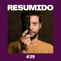 #39 — O estado da internet