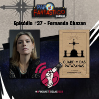 Papo Fantástico #37 - Fernanda Chazan