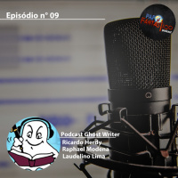 Papo Fantástico #09 - Podcast Ghost Writer