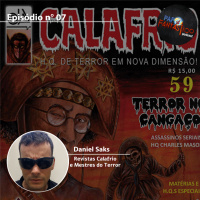 Papo Fantástico #07 - Daniel Saks (Revistas Calafrio e Mestres do Terror)
