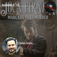 Papo Fantástico #11 - Enéias Tavares