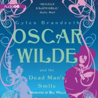Oscar Wilde Mysteries, #3: Oscar Wilde and the Dead Mans Smile Audiobook