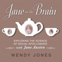 Jane on the Brain: Exploring the Science of Social Intelligence with Jane Austen Audiobook