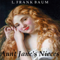 Aunt Janes Nieces Audiobook