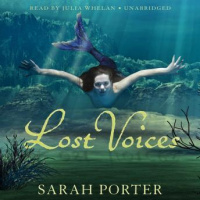 Lost Voices: The Lost Voices Trilogy, Book 1 Audiobook