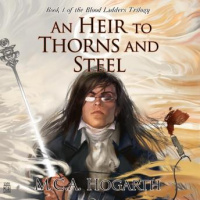 Heir to Thorns and Steel Audiobook