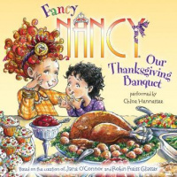 Fancy Nancy: Our Thanksgiving Banquet Audiobook