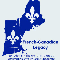 Episode 111 - The French Institute at Assumption with Dr. Leslie Choquette