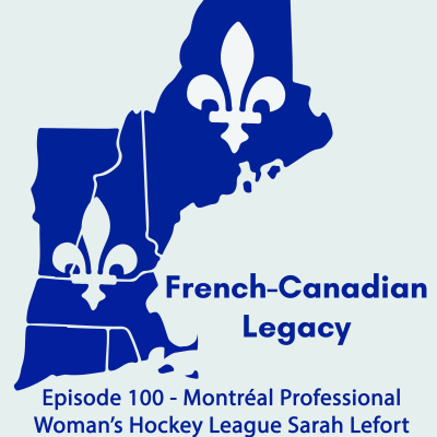 French-canadian Legacy Podcast