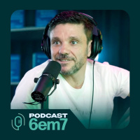 PODCAST6EM7 NOVA TEMPORADA | ERICO ROCHA