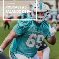PODCAST FALANDO DE FA #5 - Tretas e Brasil na NFL