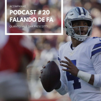 PODCAST FALANDO DE FA #20 - Quanto vale Dak Prescott?