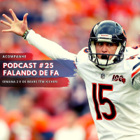 PODCAST FALANDO DE FA #25 - Semana 2 e os Bears têm kicker!