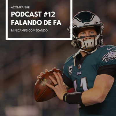 Podcast Falando De Fa #1 - O Agitado Mercado Da Nfl