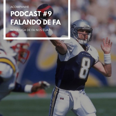 Podcast Falando De Fa #1 - O Agitado Mercado Da Nfl