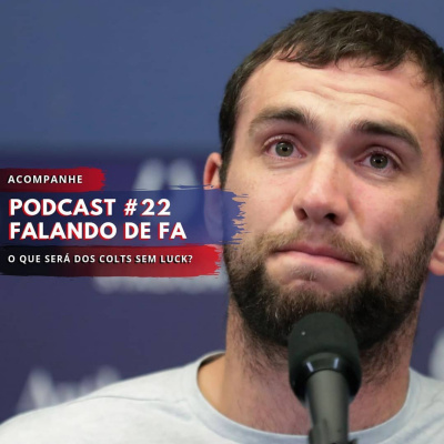 Podcast Falando De Fa #1 - O Agitado Mercado Da Nfl