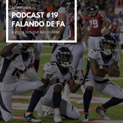 Podcast Falando De Fa #1 - O Agitado Mercado Da Nfl