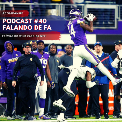Podcast Falando De Fa #1 - O Agitado Mercado Da Nfl