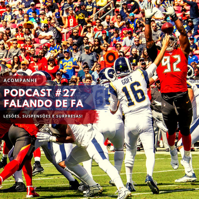 Podcast Falando De Fa #1 - O Agitado Mercado Da Nfl