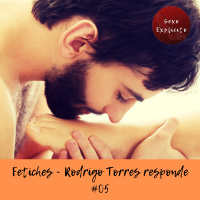Fetiches - Rodrigo Torres responde! (5)