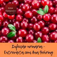 Infecção urinária - entrevista com Ana Gehring 