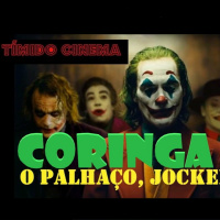 Tímido Cinema - S01E31 - Coringa, O Palhaço, o Jocker!