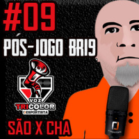 #09 Pós-jogo BR19 Voz Tricolor - São Paulo 4 x 0 Chapecoense