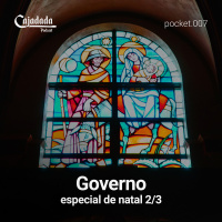 Cajadada Pocket #007 - Governo - Especial de Natal 2/3