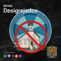 Cajadada Podcast #05 - Desigrejados