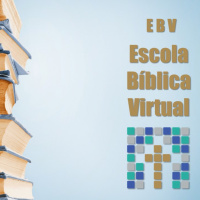 Escola Bíblica Virtual #11