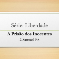 Série Liberdade - A prisão dos inocentes