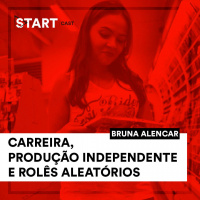 T01E04 - Carreira, Produção Independente e Rolês Aleatórios (Bruna Alencar)
