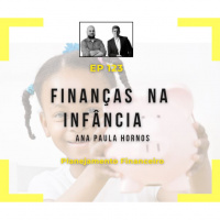 Ep 123 - Finanças na infância
