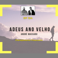 Ep 124 - Adeus ano velho