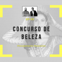 Ep 93 - Concurso de beleza