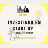 Ep 104 - Investindo em Start-up