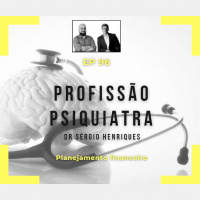 Ep 96 - Profissão Psiquiatra