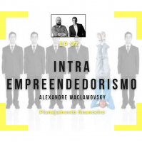 Ep 97 - Intraempreendedorismo
