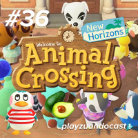 Playzuandocast 36 – Animal Crossing: New Horizons