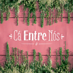 Cá Entre Nós