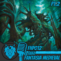 FH012| QUIZ: Fantasia Medieval (11-20)